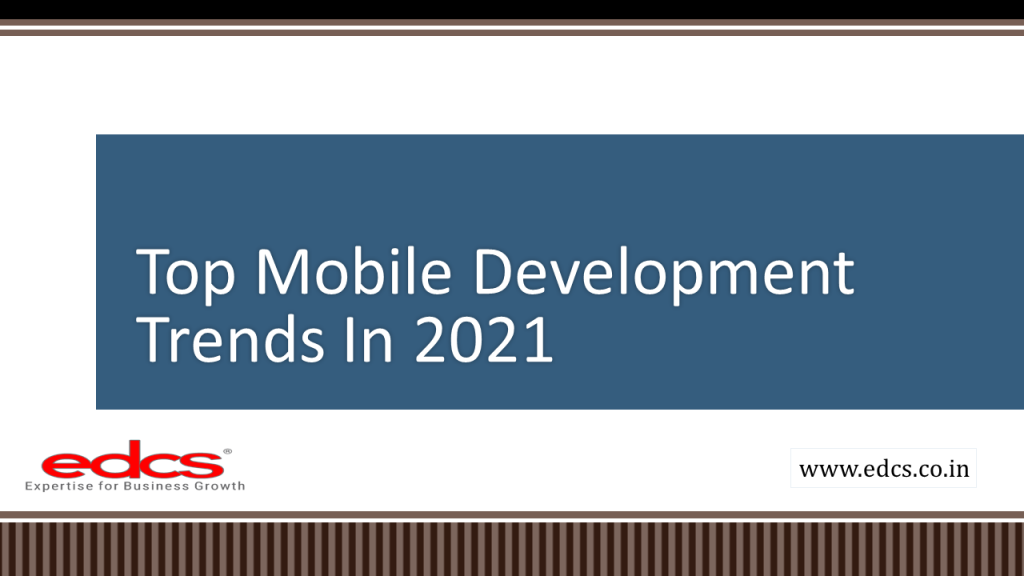 Top-Mobile-Development-Trends-in-2021-2-1024x576