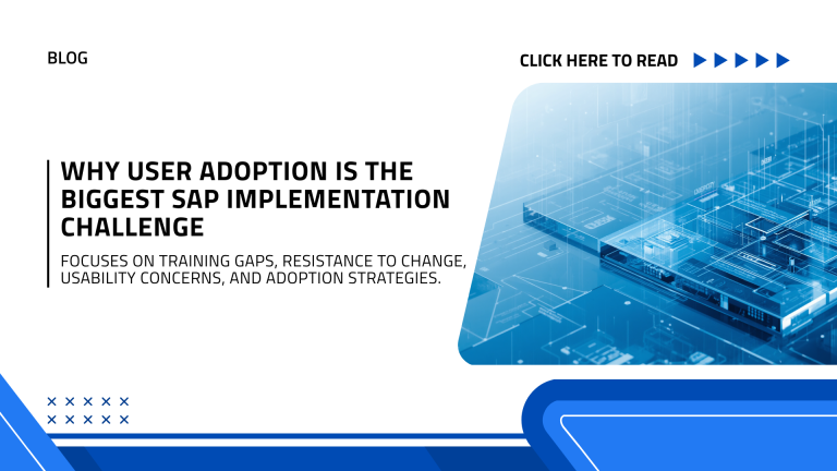 Why User Adoption Is the Biggest SAP Implementation Challenge