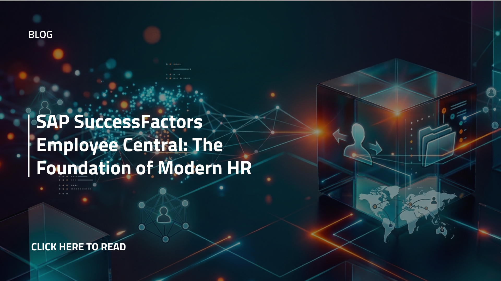 SAP SuccessFactors Employee Central: The Foundation of Modern HR