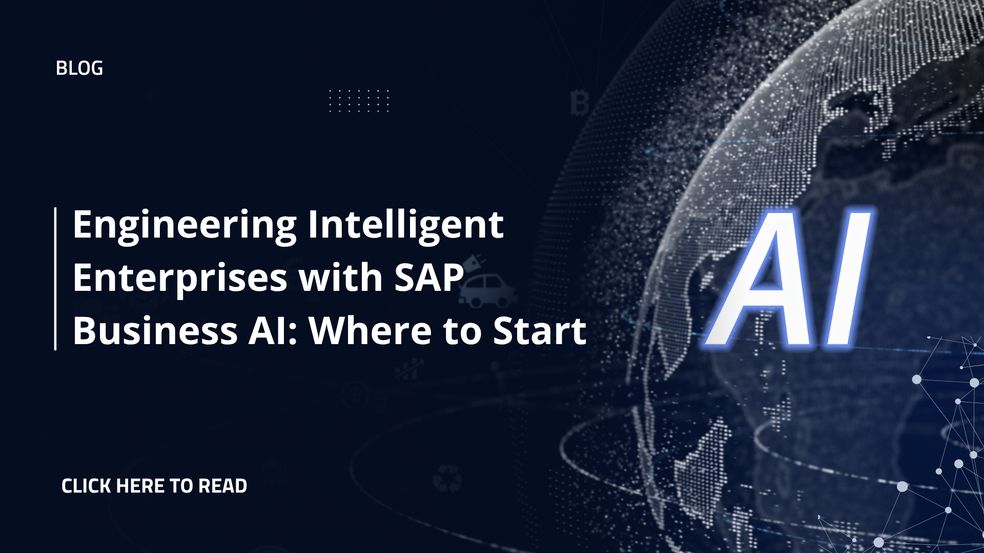 Engineering Intelligent Enterprises with SAP Business AI: Where to Start