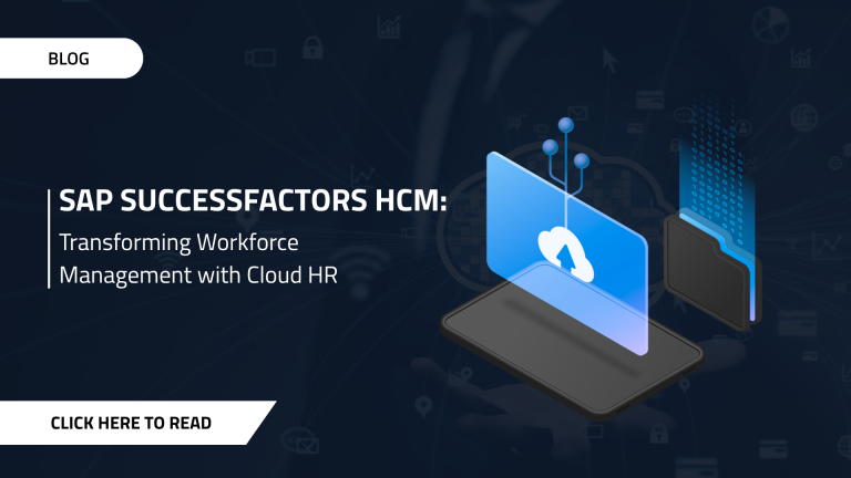 SAP SuccessFactors HCM: Transforming Workforce Management with Cloud HR